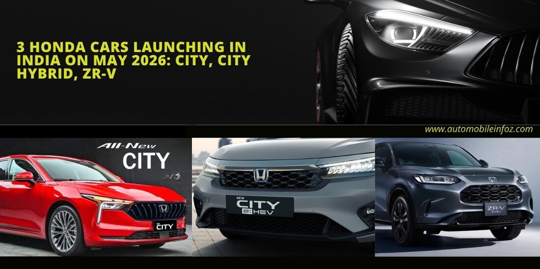 3 Honda Cars Launching In India On May 2026: City, City Hybrid, ZR-V
