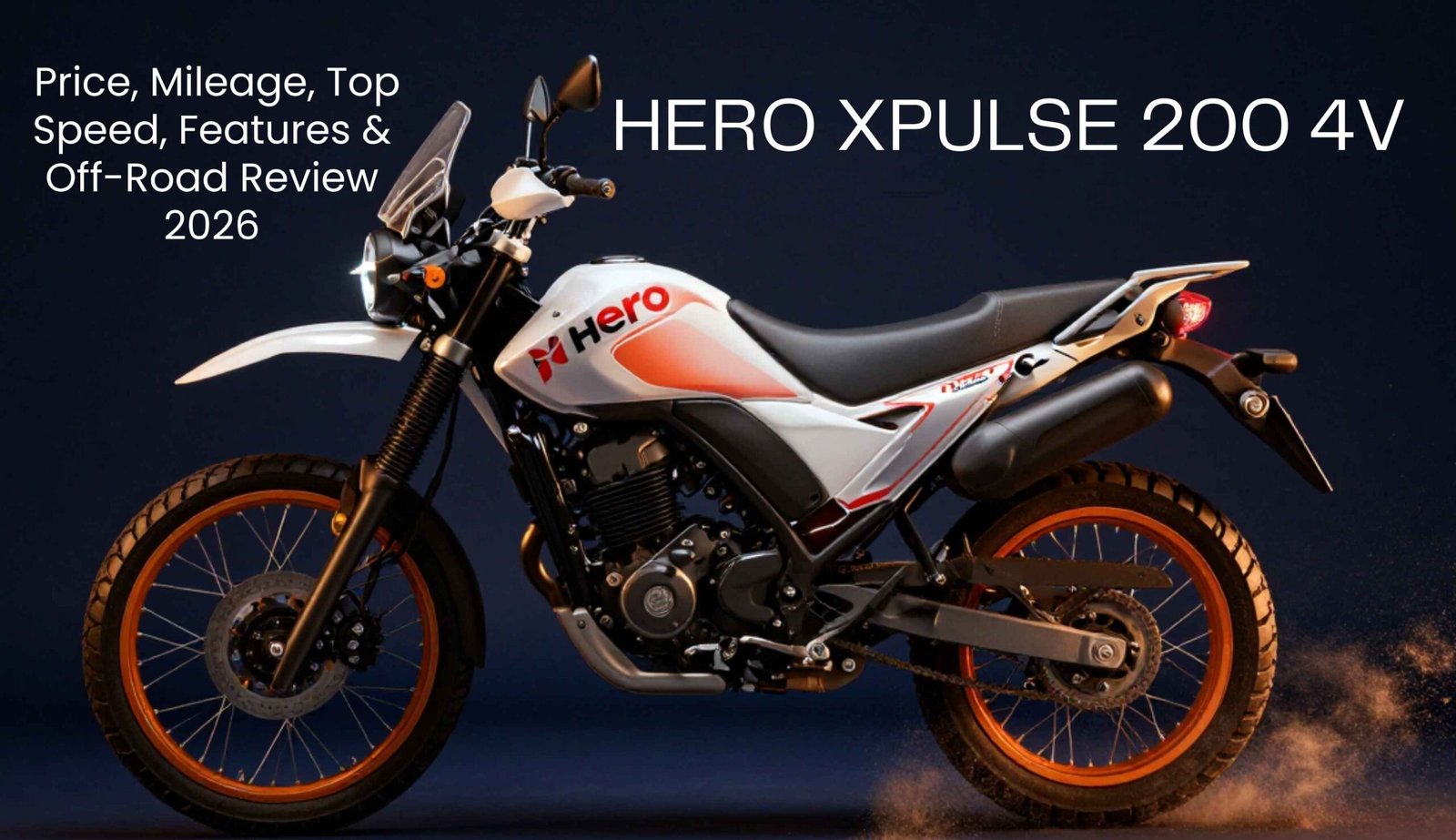 Hero Xpulse 200 4V adventure motorcycle price mileage specifications review 2026